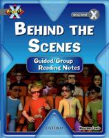 Project X: Grey: Behind the Scenes: Guided Reading Notes. Guided Reading Notes