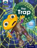 Project X: Alien Adventures: Turquoise: The Trap