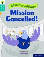 Mission Cancelled!