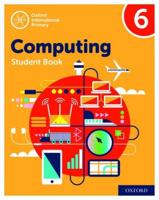 Oxford International Primary Computing. Student Book 6