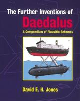 The Further Inventions of Daedalus