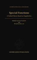 Special Functions: A Unified Theory Based on Singularities