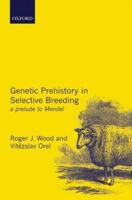Genetic Prehistory in Selective Breeding: A Prelude to Mendel