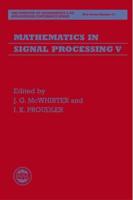 Mathematics in Signal Processing V