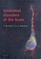 Lysosomal Disorders of the Brain