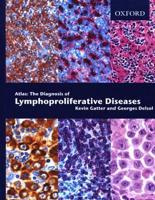 The Diagnosis of Lymphoproliferative Diseases