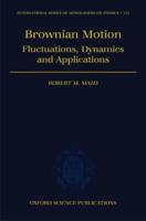 Brownian Motion: Flucuations, Dynamics, and Applications