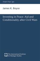 Investing in Peace: Aid and Conditionality After Civil Wars