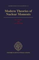 Modern Theories of Nuclear Monments