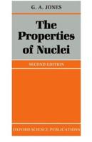 The Properties of Nuclei