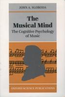 The Musical Mind: The Cognitive Psychology of Music