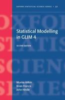 Statistical Modelling in GLIM 4