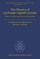 The Physics of Lyotropic Liquid Crystals