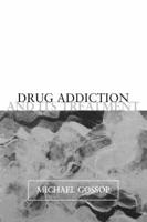 Drug Addiction and Its Treatment: