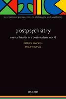 Postpsychiatry: Mental Health in a Postmodern World