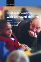 Brief Interventions With Bereaved Children