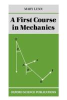 A First Course in Mechanics