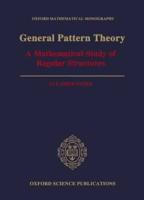 General Pattern Theory