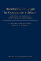 Handbook of Logic in Computer Science: Volume 2: Background: Computational Structures