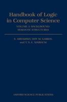 Handbook of Logic in Computer Science: Volume 3: Semantic Structures