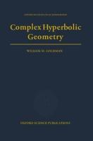 Complex Hyperbolic Geometry