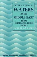International Waters of the Middle East: From Euphrates-Tigris to Nile
