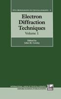 Electron Diffraction Techniques: Volume 1