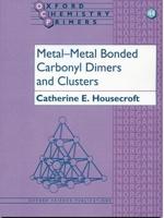 Metal-Metal Bonded Carbonyl Dimers and Clusters