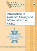 Introduction to Quantum Theory and Atomic Structure