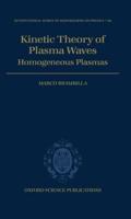 Kinetic Theory of Plasma Waves: Homogeneous Plasmas