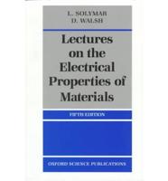 Lectures on the Electrical Properties of Materials