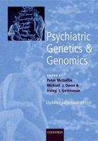 Psychiatric Genetics and Genomics