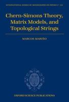 Chern-Simons Theory, Matrix Models, and Topological Strings