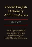 Oxford English Dictionary Additions Series. Vol. 3