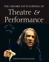 The Oxford Encyclopedia of Theatre & Performance