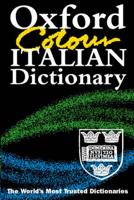 The Oxford Colour Italian Dictionary