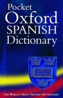 The Pocket Oxford Spanish Dictionary