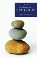 The Oxford Dictionary of Philosophy