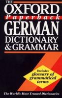 The Oxford Paperback German Dictionary and Grammar