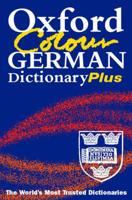 The Oxford Colour German Dictionary Plus