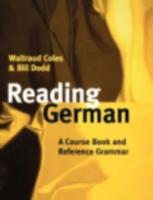 Reading German: A Course Book and Reference Grammar
