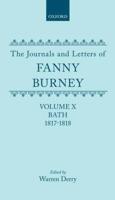 The Journals and Letters of Fanny Burney (Madame D'Arblay): Volume X; Bath 1817-1818
