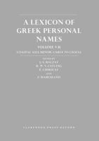 A Lexicon of Greek Personal Names. Volume 5B Coastal Asia Minor, Caria to Cilicia
