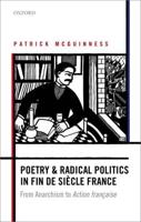Poetry and Radical Politics in Fin De Siècle France