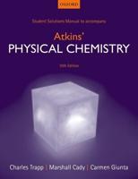 Student Solutions Manual to Accompany Atkins' Physical Chemistry, Tenth Edition