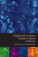 Eighteenth-Century Popular Culture: A Selection