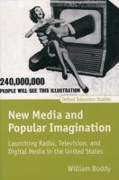 New Media and the Popular Imagination