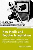 New Media and the Popular Imagination