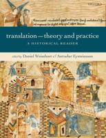 Translation--Theory and Practice: A Historical Reader