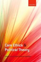 Care Ethics and Political Theory